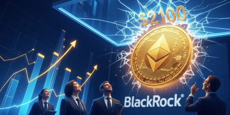 LETF staking Ethereum de BlackRock fait exploser le volume et propulse ETH au dessus de 2100 $ Analyse technique et perspectives haussières pour la suite du rallye   Viral Mag