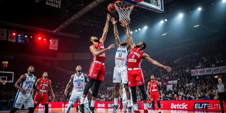 Découvrez lanalyse complète du match Le Mans   Nanterre ce 7 mars 2026 en Betclic Elite  formes joueurs clés enjeux et pronostics pour ce duel crucial au classement   Viral Mag